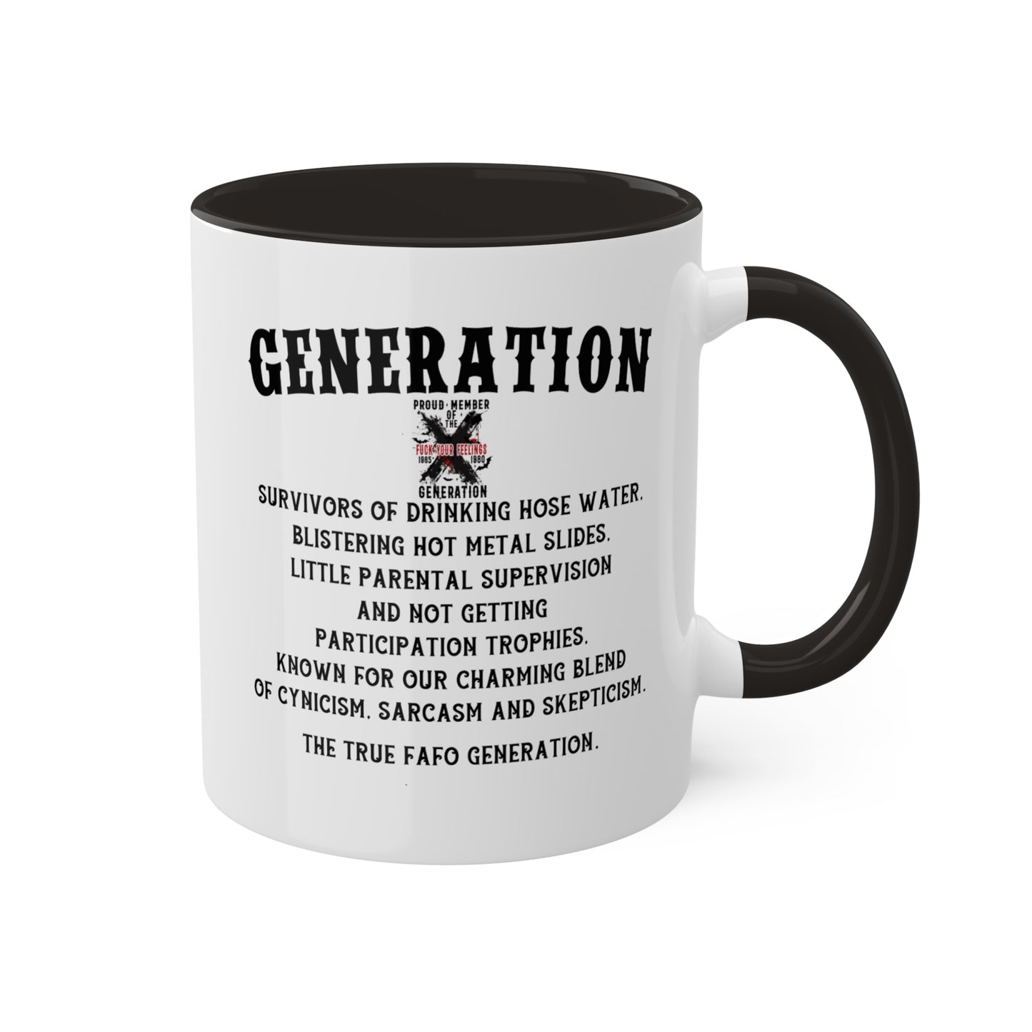 Colorful Mugs, 15oz Generation X F Your Feelings