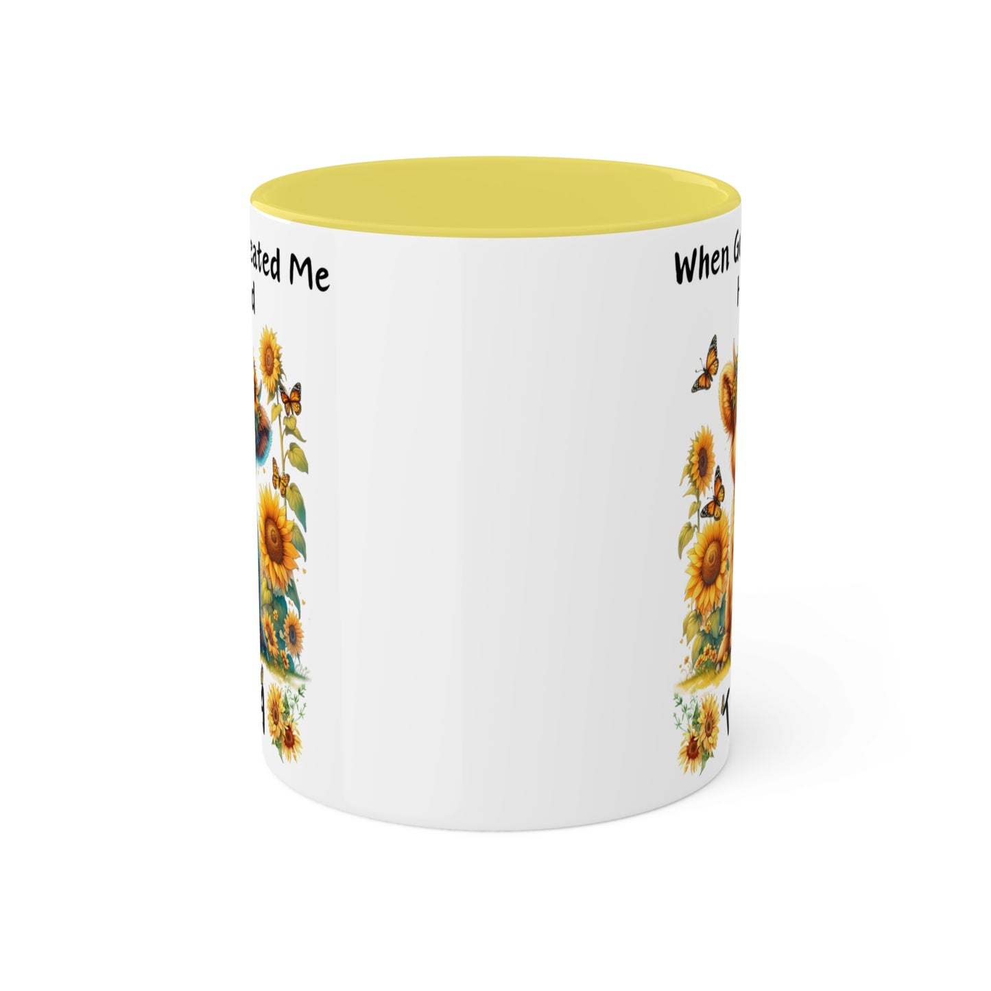 Colorful Mugs, 15oz When God Made Me He Said TADA