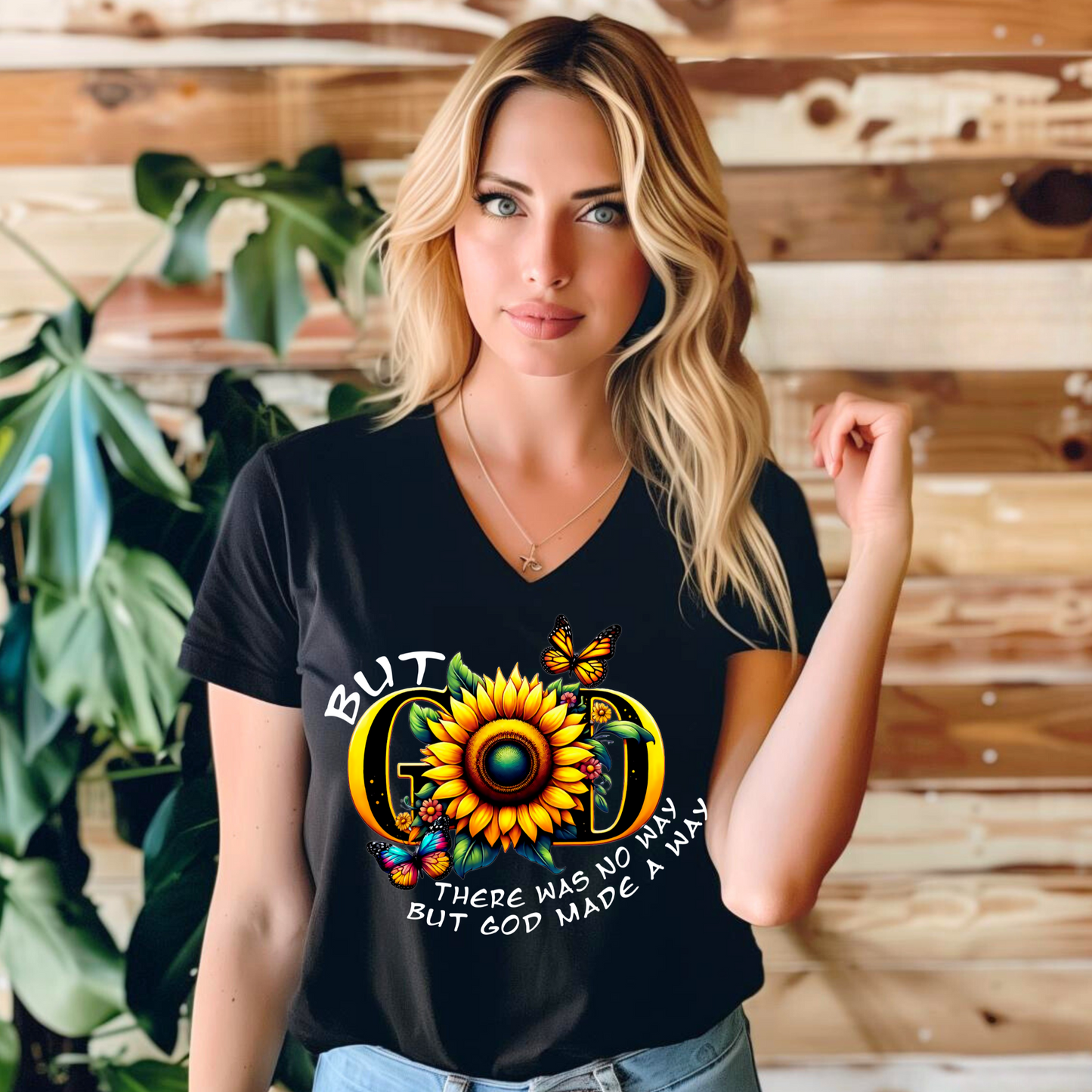 Women's V Neck Shirt -But God Made a Way