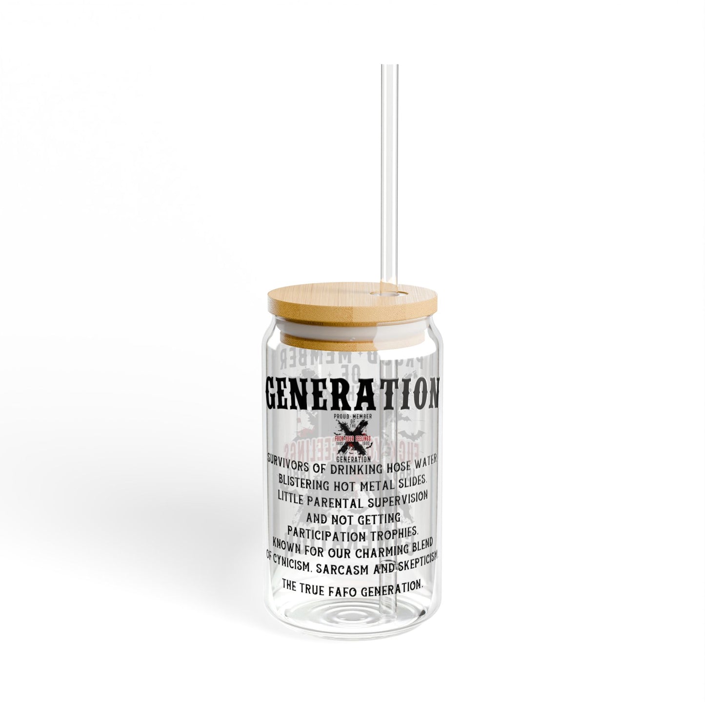 Generation X F Your Feelings -Sipper Glass, 16oz