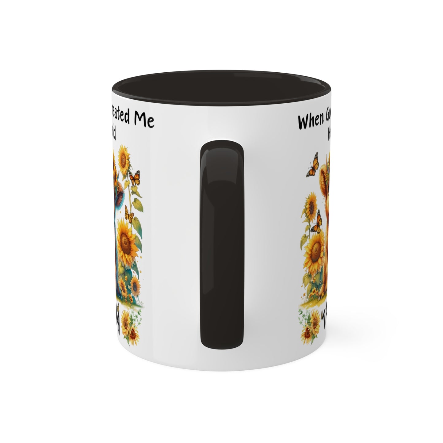 Colorful Mugs, 15oz When God Made Me He Said TADA