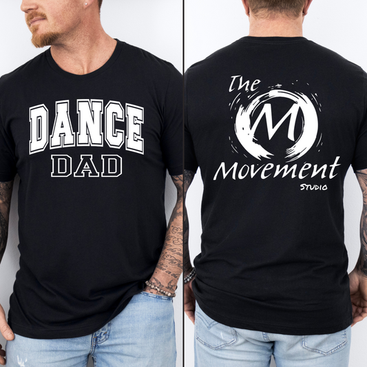 DANCE DADS, THIS ONE’S FOR YOU! Men’s T-Shirt