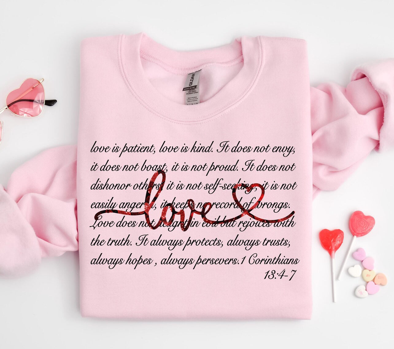 Love is Corinthians 13:4-7  T Shirt, Sweat Shirt or Hoodie
