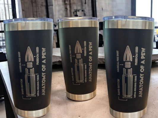 20oz Engraved Travel Tumbler- anatomy of a pew pew