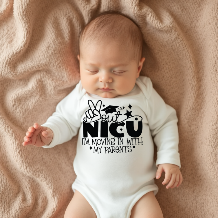 Piece out NICU, I'm moving in with my Parents - Baby One Piece