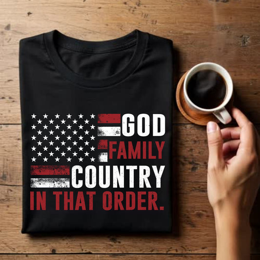 God. Family. Country. In that order