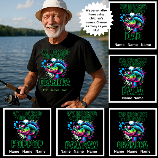 We Hooked the best Grandpa, Papa  Fishing personalized T-Shirt