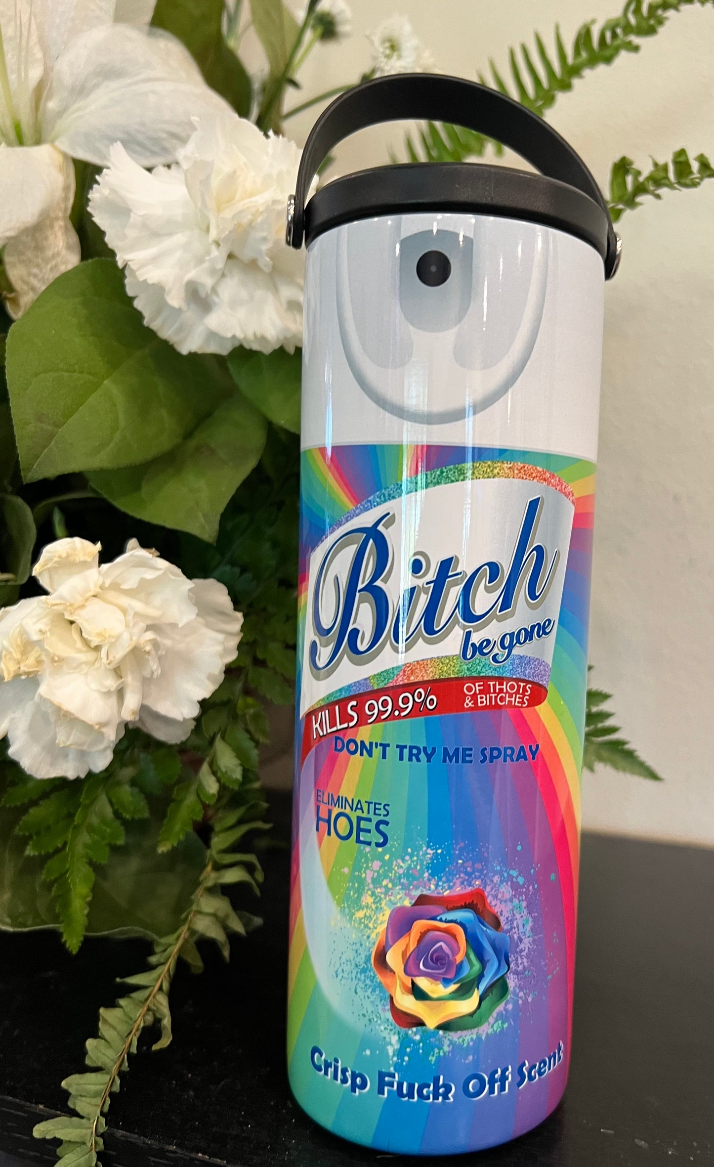 20oz Water Bottle -Bitch Be Gone, Sarcastic/Funny