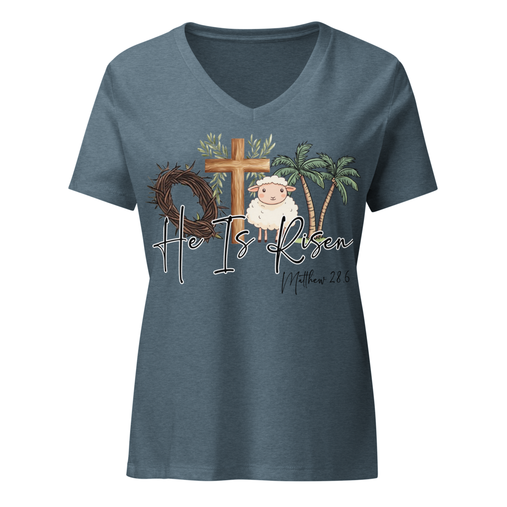 He is Risen- Women’s relaxed v-neck t-shirt