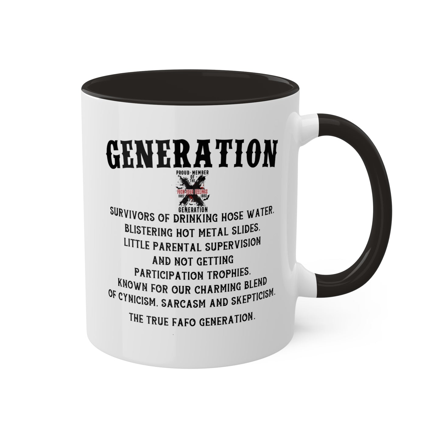 Colorful Mugs, 11oz Generation X F Your Feelings