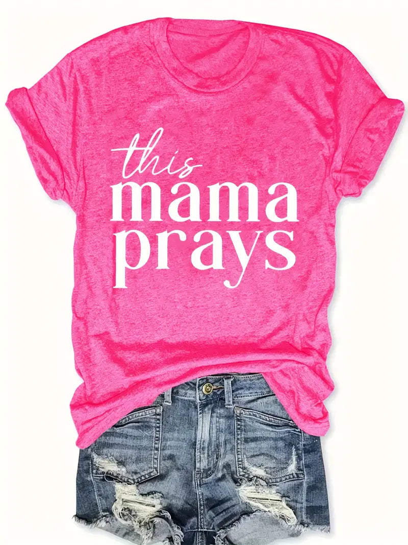 Women's Shirt -This Mama Prays 5-17