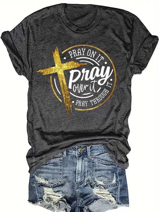 Women's Shirt -Pray on it Pray Over It 5-20