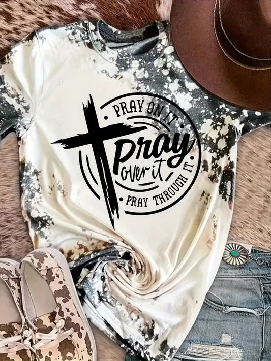 Women's Shirt -Pray on it Pray Over It  5-21