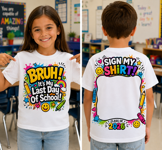 Last Day of School Autograph Shirt 2025–2026 | Kids Sign My Shirt Tee | End of School Memory Shirt | Graduation Shirt for Boys & Girls
