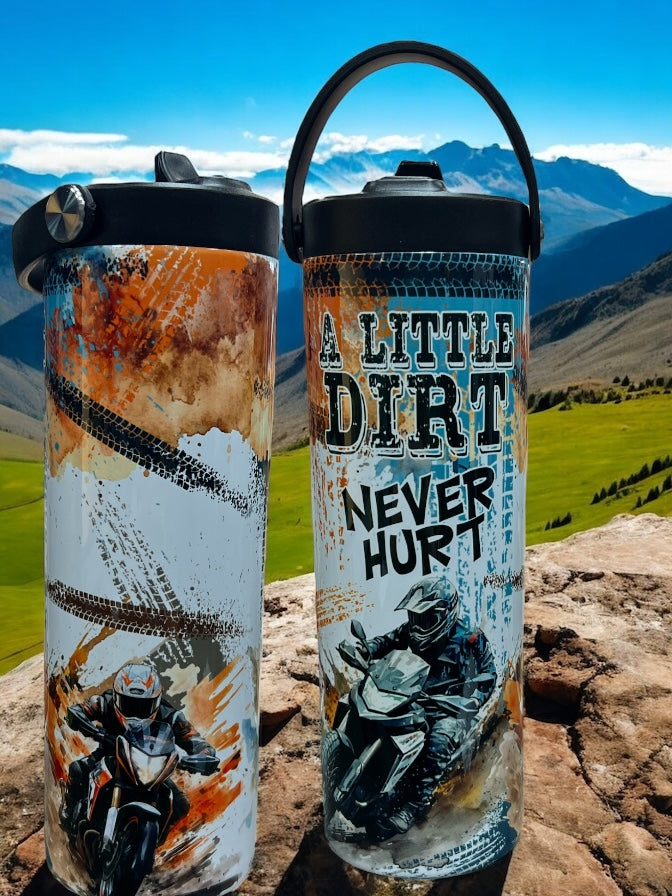 A Little Dirt Never Hurt,  20 ounce stainless steel leak proof water bottle