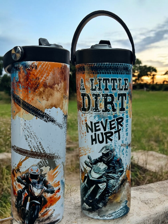 A Little Dirt Never Hurt,  20 ounce stainless steel leak proof water bottle
