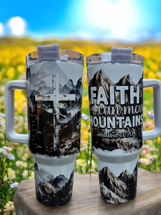 Faith can move mountains 40oz Stanley Style Thirst Quencher Tumblers
