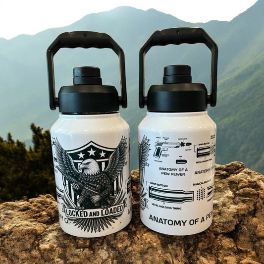 Locked and Loaded Pew Pew  stainless steel 70oz Thirst Quencher
