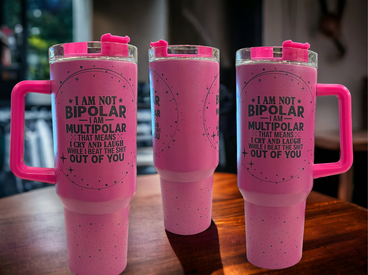 40oz Stanley Style Thirst Quencher Tumblers - I’m Not Bipolar