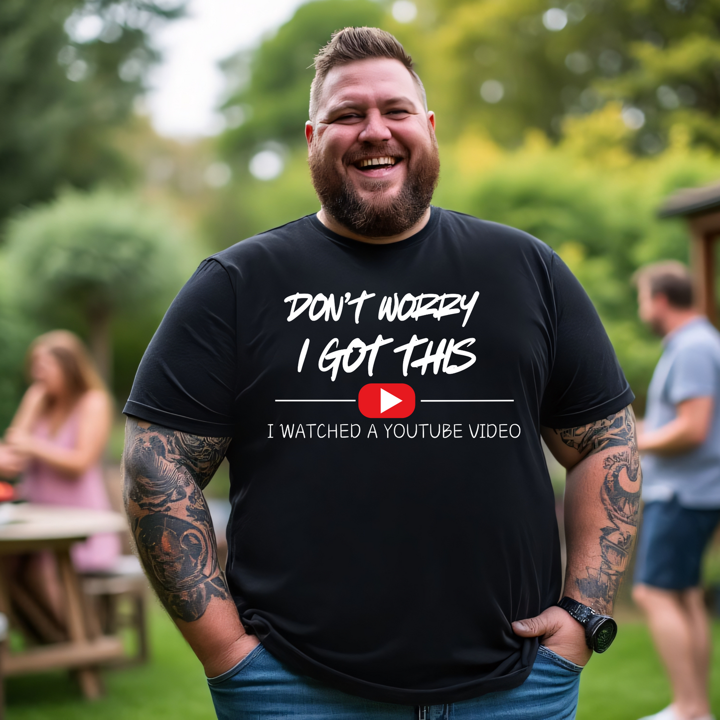"Don't Worry, I Got This… I Watched a YouTube Video T Shirt
